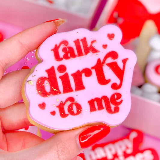 TALK DIRTY TO ME - RAISED EMBOSSER