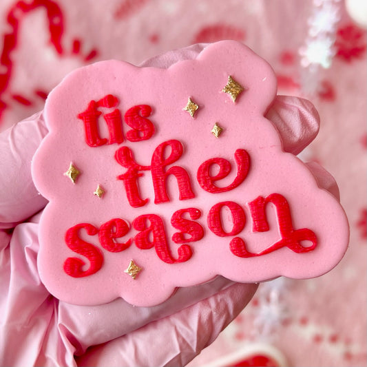 TIS THE SEASON - RAISED EMBOSSER
