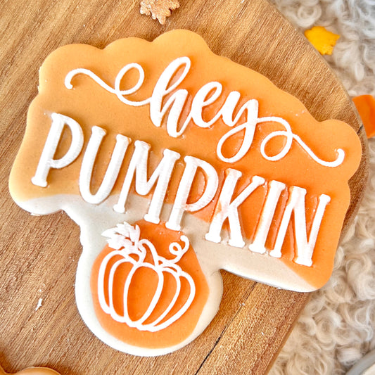 HEY PUMPKIN - RAISED EMBOSSER