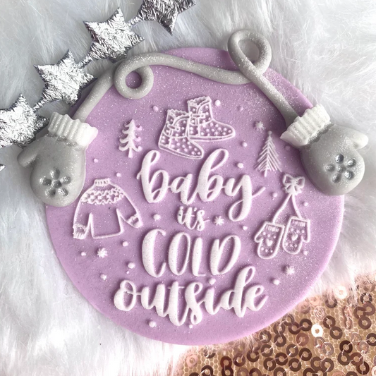 BABY ITS COLD OUTSIDE - RAISED EMBOSSER