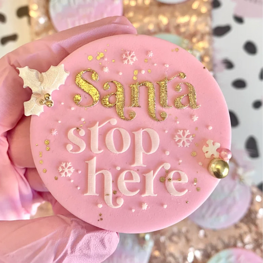 SANTA STOP HERE - RAISED EMBOSSER