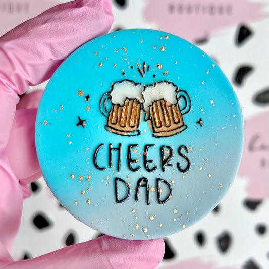 CHEERS DAD - RAISED EMBOSSER