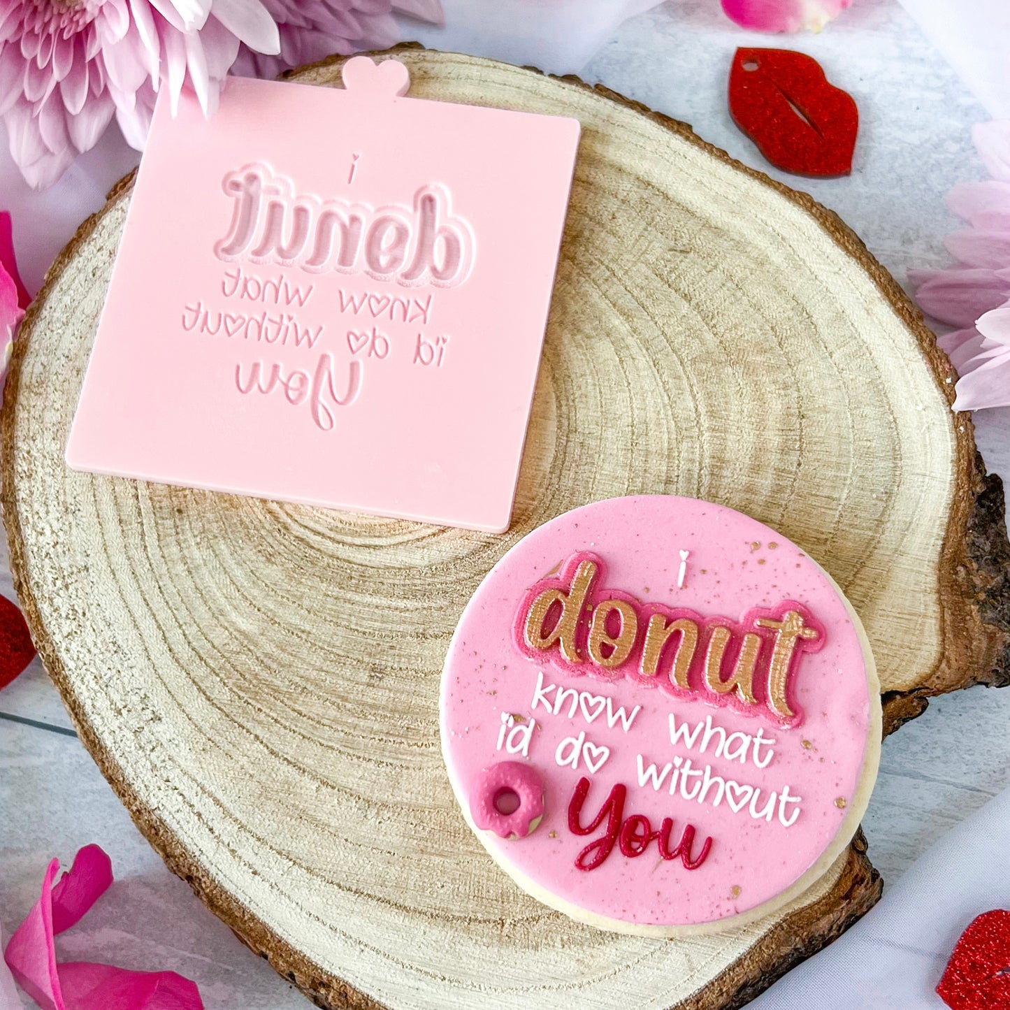 I DONUT KNOW WHAT I DO WITHOUT YOU - DOUBLE POP - RAISED EMBOSSER