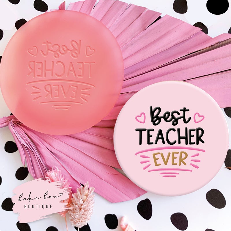 BEST TEACHER EVER RAISED EMBOSSER Bake Box Boutique