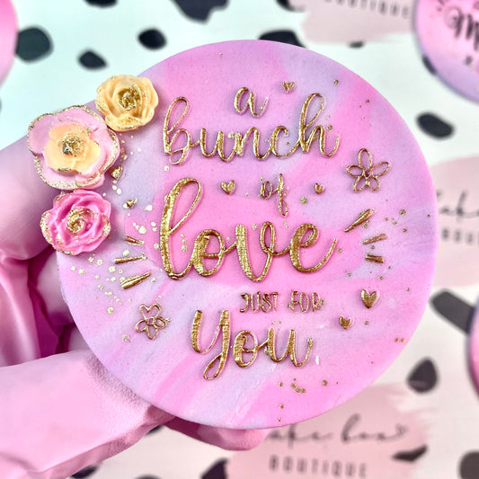 A BUNCH OF LOVE JUST FOR YOU - RAISED EMBOSSER