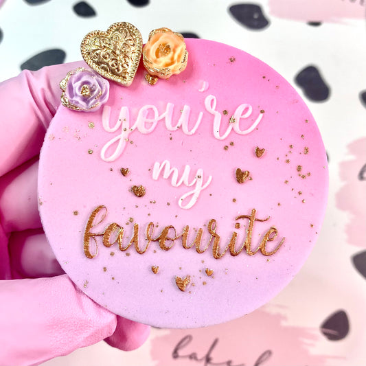 YOU'RE MY FAVOURITE - RAISED EMBOSSER