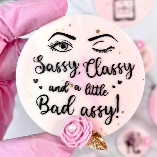 SASSY CLASSY & A LITTLE BAD ASSY! - RAISED EMBOSSER