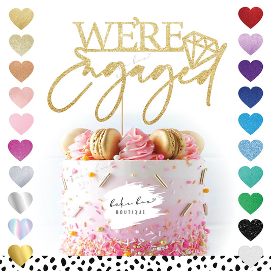WE'RE ENGAGED - CAKE TOPPER