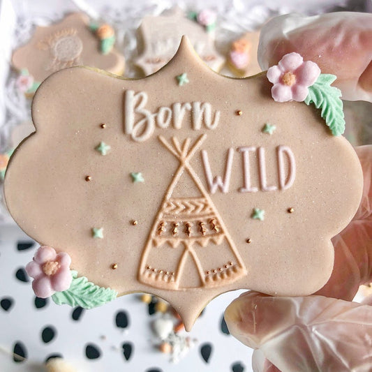 BORN WILD - RAISED EMBOSSER